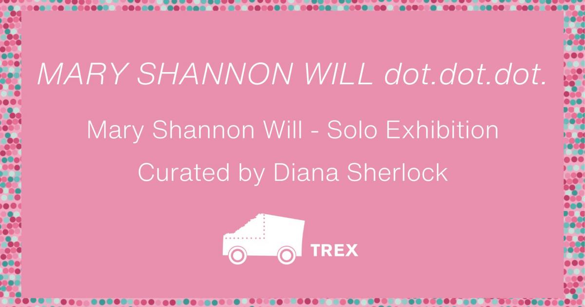 MARY SHANNON WILL dot.dot.dot.