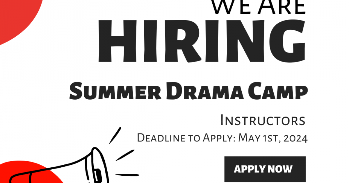 Call for Summer Drama Day Camp Instructors