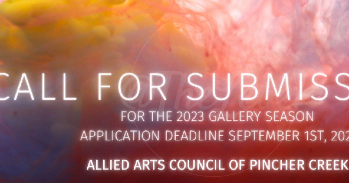 Link to Call for Submissions Allied Arts Council of Pincher Creek  2023 Gallery Season