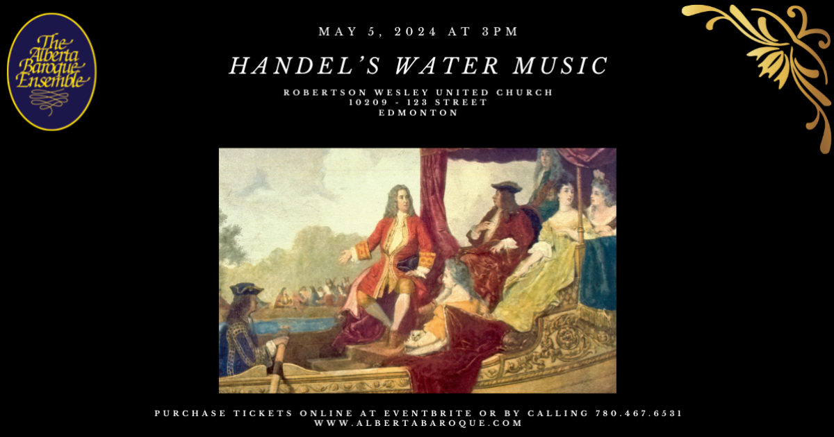 Link to Handel’s Water Music Presented by the Alberta Baroque Ensemble