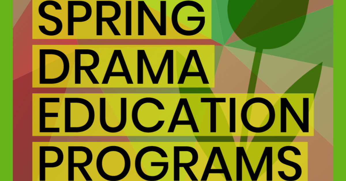 Spring 2022 Drama Classes - Registration Now Open
