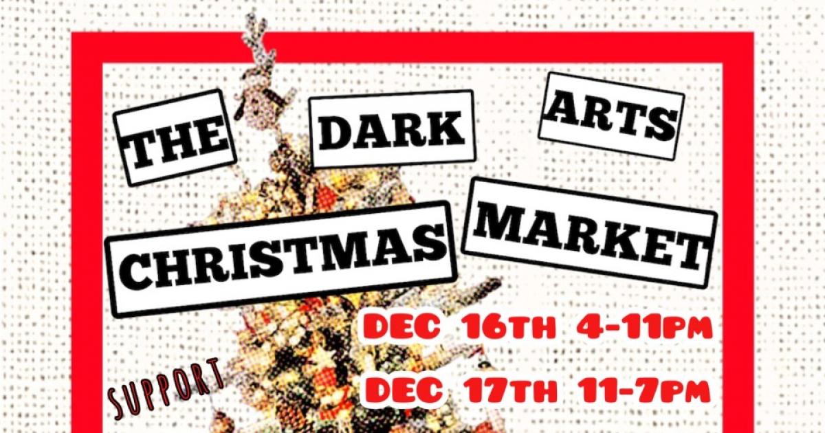 Link to The Darks Arts Christmas Market Artist Call