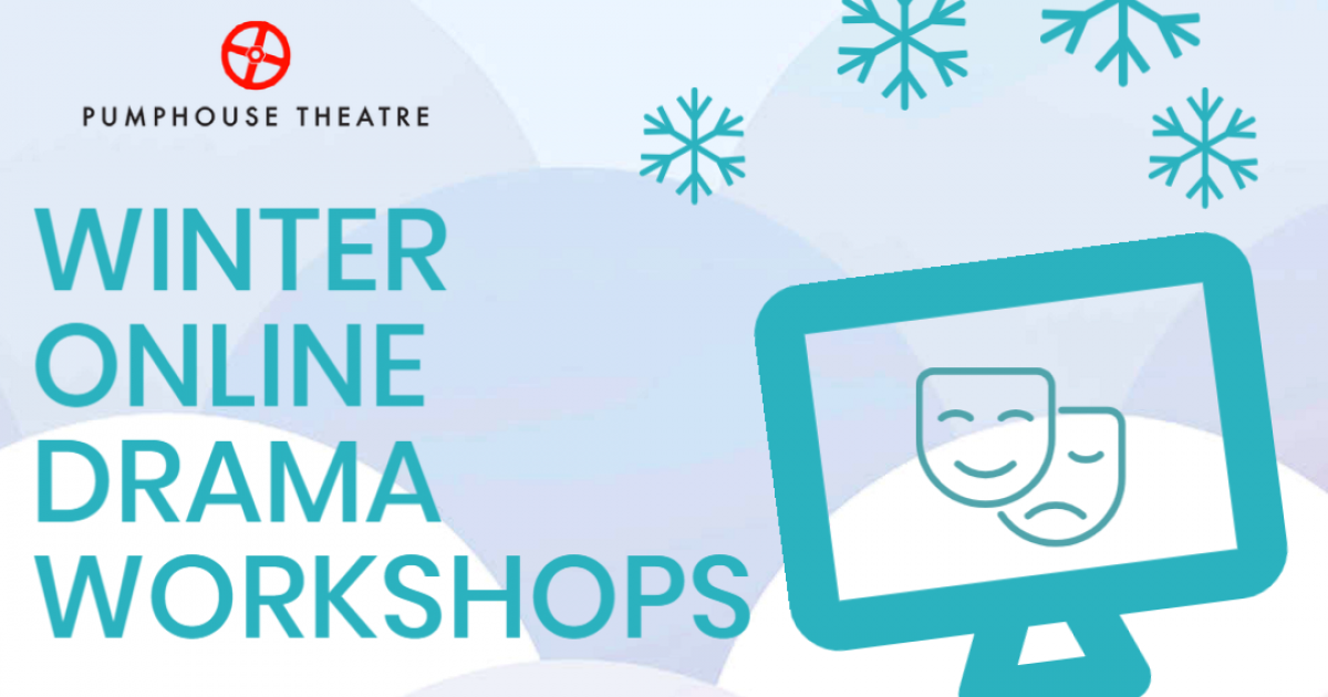 Winter 2022 Online Drama Workshops - Registration Now Open