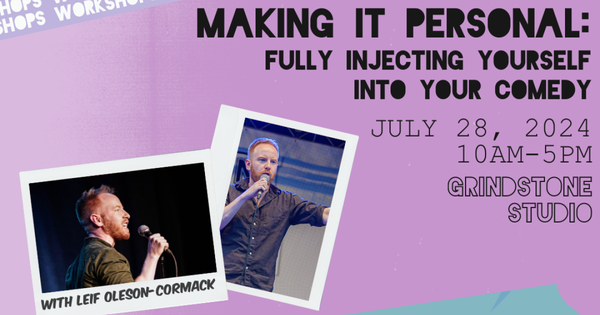 Link to Making It Personal: Fully Injecting Yourself Into Your Comedy